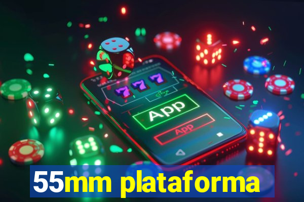 55mm plataforma